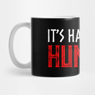 It's hard to Be Humble. Mug